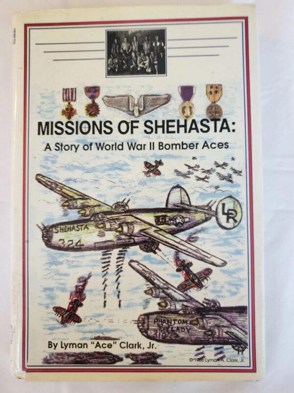 Missions of Shehasta - A Story of World War II Bombers Aces