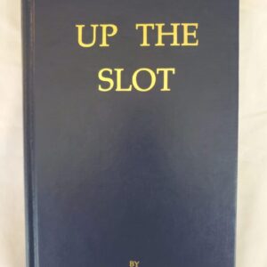 Up the Slot By Samuel I. Walker a history of the 307th BG from 1/42 - 11/43 (HARD COVER)